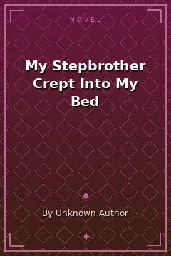 My Stepbrother Crept Into My Bed